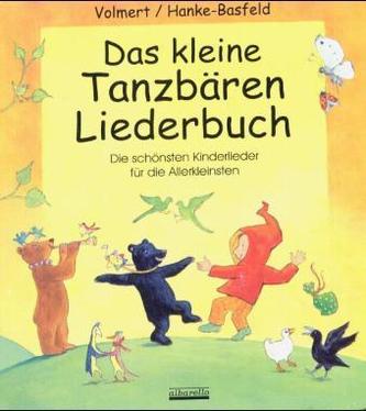 Das kleine Tanzbären-Liederbuch