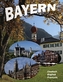 Bayern, deutsch-englisch-französische Ausgabe. Bavaria. La Baviere