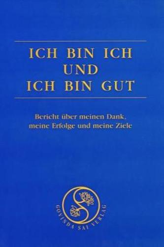 Ich bin ich und ich bin gut