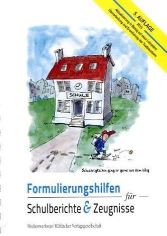 Formulierungshilfen für Schulberichte & Zeugnisse
