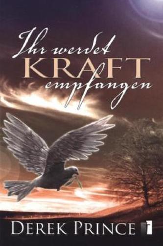 Ihr werdet Kraft empfangen