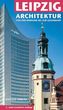 Leipzig, Architektur von der Romanik bis zur Gegenwart