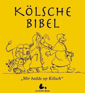 Die Kölsche Bibel, 'Mir bedde op Kölsch'