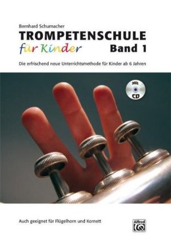 Trompetenschule für Kinder, m. Audio-CD. Bd.1