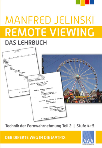 Remote Viewing - das Lehrbuch. Tl.2