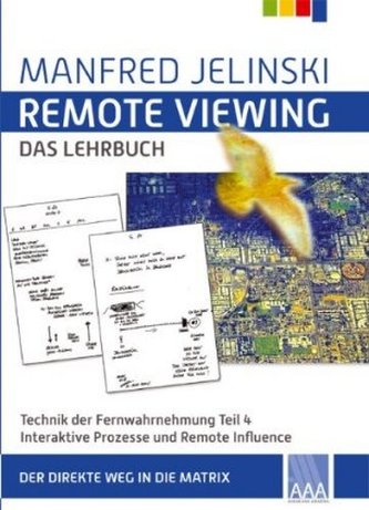 Remote Viewing - das Lehrbuch. Tl.4