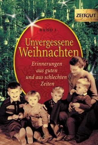 Unvergessene Weihnachten. Bd.1