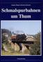 Schmalspurbahnen um Thum