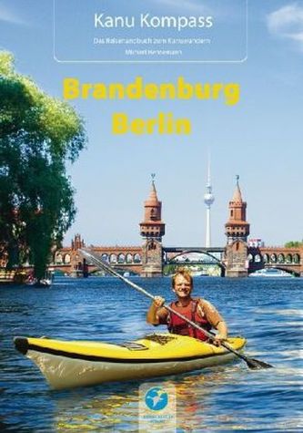 Kanu Kompass Brandenburg, Berlin