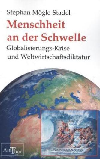 Menschheit an der Schwelle