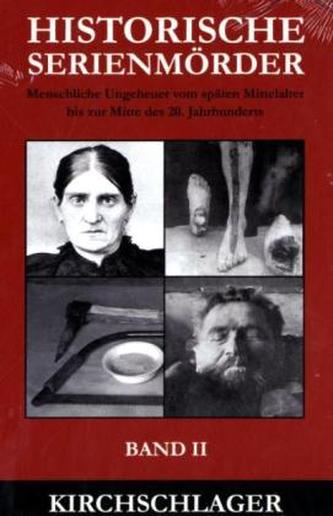 Menschliche Ungeheuer vom späten Mittelalter bis zur Mitte des 20. Jahrhunderts