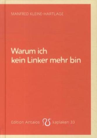 Warum ich kein Linker mehr bin