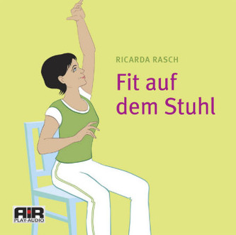Fit auf dem Stuhl, 1 Audio-CD