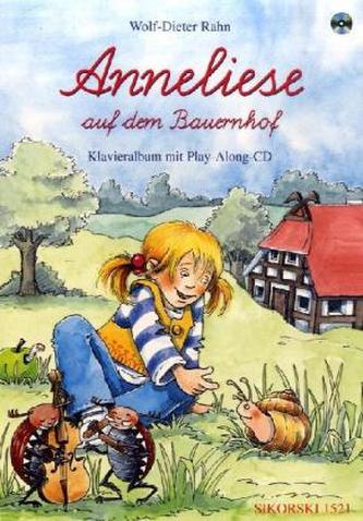 Anneliese auf dem Bauernhof, Singspiel, Klavieralbum, m. Audio-CD