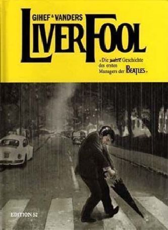Liverfool - Die (wahre) Geschichte des ersten Managers der Beatles