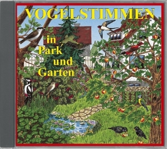 Vogelstimmen in Park und Garten, 1 Audio-CD