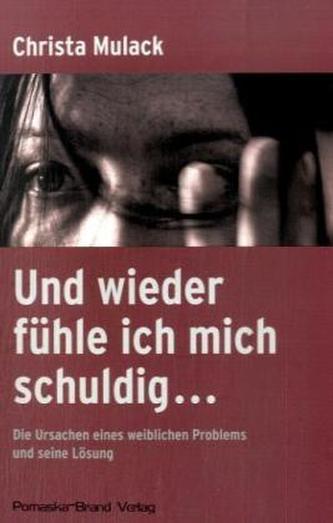 Und wieder fühle ich mich schuldig . . .