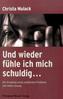 Und wieder fühle ich mich schuldig . . .