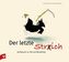 Der letzte Str(e)ich , m. 1 CD-ROM