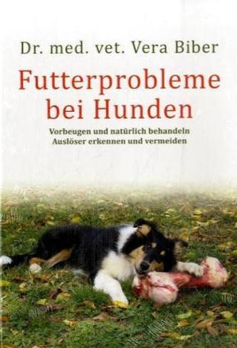 Futterprobleme bei Hunden