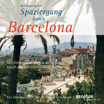 Spaziergang durch Barcelona, 1 Audio-CD