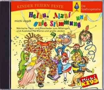 Helau, Alaaf und gute Stimmung, 1 Audio-CD