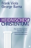 Heidnisches Christentum?