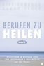 Berufen zu heilen. Bd.2
