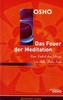 Das Feuer der Meditation