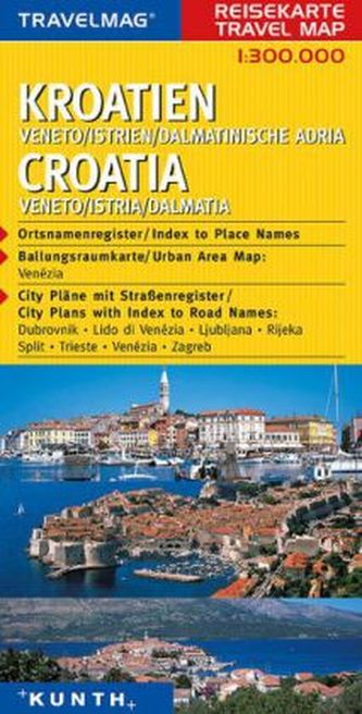 Travelmag Reisekarte Kroatien, Veneto, Istrien, Dalmatinische Adria. Croatia, Veneto, Istria, Dalmatia