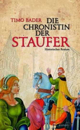 Die Chronistin der Staufer