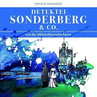 Sonderberg & Co. und die Jablotschkowsche Kerze, 2 Audio-CDs