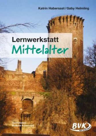 Lernwerkstatt Mittelalter