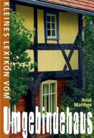 Kleines Lexikon vom Umgebindehaus