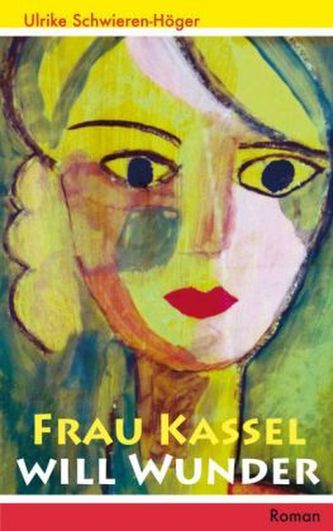 Frau Kassel will Wunder