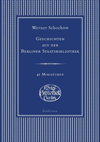 Geschichten aus der Berliner Staatsbibliothek