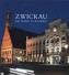 Zwickau - Die Stadt in Bildern