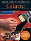 Nur für Anfänger, Gitarre, m. Audio-CD