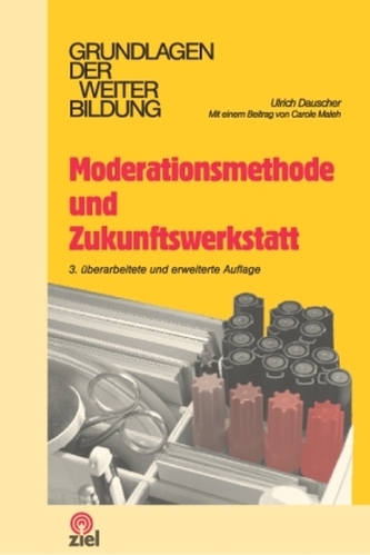 Moderationsmethode und Zukunftswerkstatt