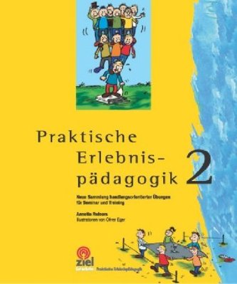 Praktische Erlebnispädagogik. Bd.2