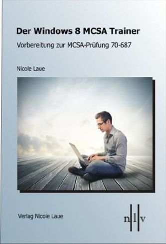 Der Windows 8 MCSA Trainer
