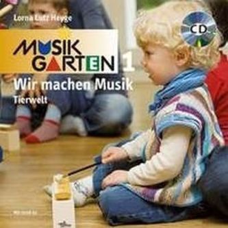 Wir machen Musik - Tierwelt, m. Audio-CD