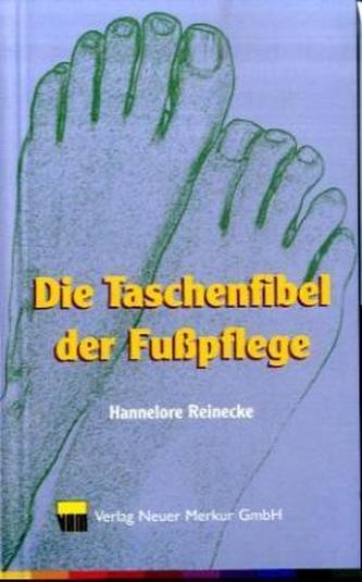 Die Taschenfibel der Fußpflege