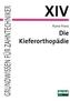 Die Kieferorthopädie