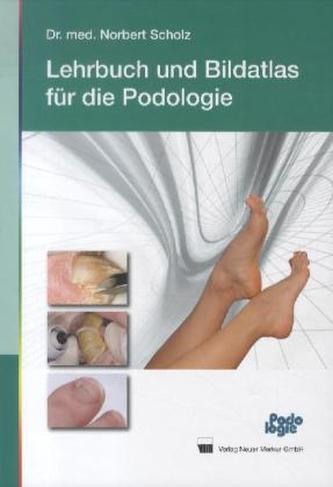 Lehrbuch und Bildatlas für die Podologie