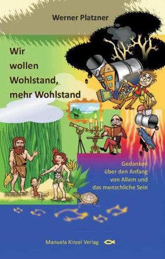 Wir wollen Wohlstand, mehr Wohlstand