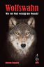 Wolfswahn