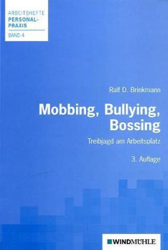 Mobbing, Bullying, Bossing