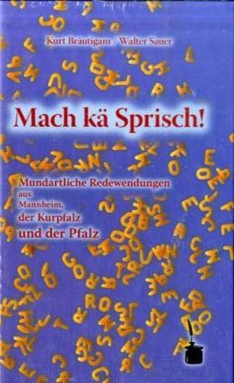 Mach kä Sprisch!