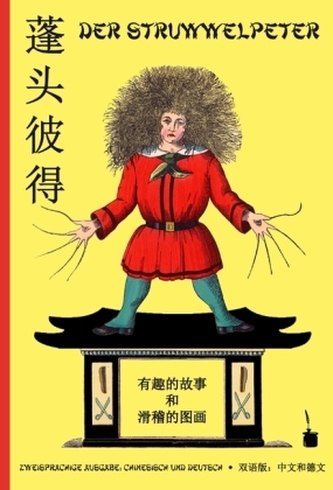 Der Struwwelpeter. Pengtou Bide